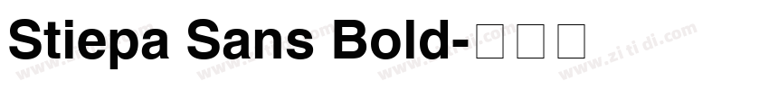 Stiepa Sans Bold字体转换